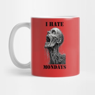 Monday Blues:  I Hate Mondays Mug